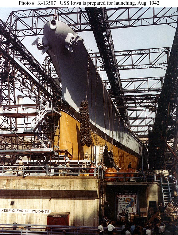 USS Iowa being prepared for launching at the New York Naval Yard, August 1942. (Photo: Official U.S. Navy Photograph, National Archives collection)