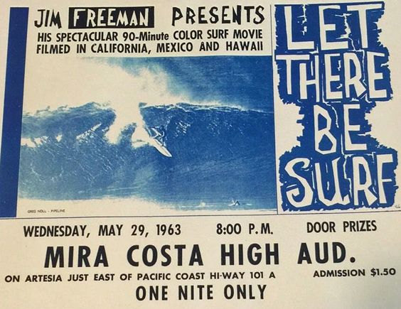 Poster from a screening for Jim Freeman's "Let There Be Surf" at Mira Costa High in Manhattan Beach.