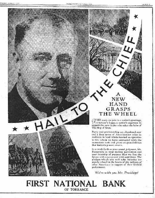 The First National Bank of Torrance took out this full-page ad in the Torrance Herald praising FDR on March 2, 1933, 4 days before the bank holiday. (Credit: Historical Newspapers Archive, Torrance Public Library)