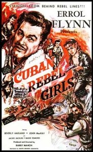 Movie poster for "Cuban Rebel Girls," Errol Flynn's last film.